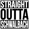 Straight Outta Schwalbach