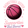 Basketball Sister Funny Basketball Gift