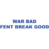 War Bad Boobs Good Shirt