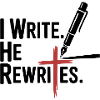 I Write He Rewrites Glauben Jesus