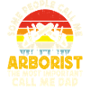 Arborist Arborist Father Gift