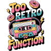 90s Retro – Too Retro To Function