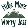 More hiking, less worries