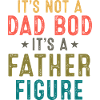 Father Figure: Not a Dad Bod