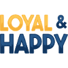 Loyal & Happy