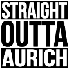Straight Outta Aurich
