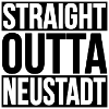 STRAIGHT OUTTA NEUSTADT
