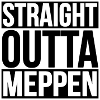 STRAIGHT OUTTA MEPPEN
