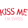 Kiss Me I'm Swiss