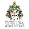 Pretend I'm A Christmas Tree Cat