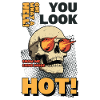 You Look Hot