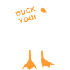 Vilain canard - Canard toi !