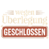 Closed due to consideration – Funny saying