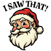 I saw that - Santa