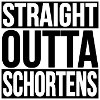 STRAIGHT OUTTA SCHORTENS