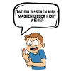 Kleiner Schmerz Warnung Comic Spruch