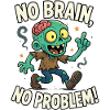T-shirt zombie No Brain No Problem