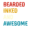 Bearded Inked and Awesome
