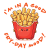 Fries Good Mood Kawaii