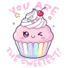 You're the cutest cupcake