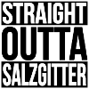 STRAIGHT OUTTA SALZGITTER
