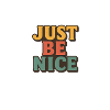 Sei einfach nett Retro-Typografie