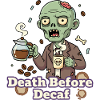 Zombie Kaffee Tod vor Decaf