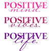 Positive Mind Vibs Life