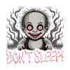 Dont Sleep Creepy Doll