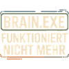 Brain.exe ne fonctionne plus – Nerd drôle