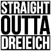 STRAIGHT OUTTA DREIEICH