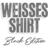 White Shirt Black Edition Funny Saying