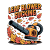 Leaf Blower Sucking