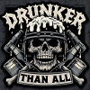 Drunker Than All Skull