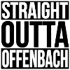 STRAIGHT OUTTA FRANKFURT OFFENBACH