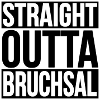 STRAIGHT OUTTA BRUCHSAL