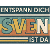 Relax – Sven is here! Retro Saying