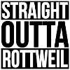 STRAIGHT OUTTA ROTTWEIL