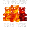 IT'S GUMMY BEAR TIME