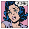 I'm overly dramatic, pop art girl