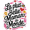 La plus belle Maman du Monde