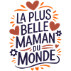 La plus belle Maman du Monde