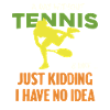 Tennis humor without idea