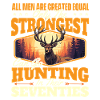 Only Strongest Go Hunting Funny Quote