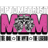 Optométriste Maman L’idole Le mythe Ophtalmologiste