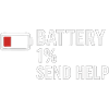 Battery 1% – Send Help | Morgenmuffel