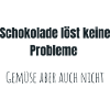 Schoko statt Gemüse