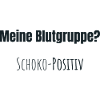 Blutgruppe: Schoko positiv