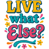 Live What Else Retro-Typografie