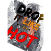 Drop Like It's Hot